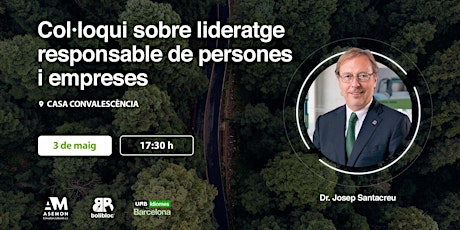 Imagem principal de Col·loqui sobre lideratge responsable de persones i empreses