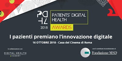 Patients’ Digital Health Awards 2018 - Evento di Premiazione Patients’ Digital Health Awards 2018 - Evento di Premiazione
