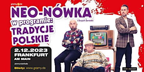 Kabaret NEO-NÓWKA i Zespół Żarówki - FRANKFURT
