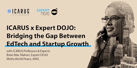 ICARUS x Expert DOJO: Bridging the Gap Between EdTech and Startup Growth