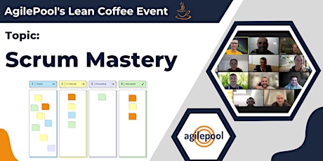 AgilePool's Lean Coffee Event Topic: Scrum Mastery primary image