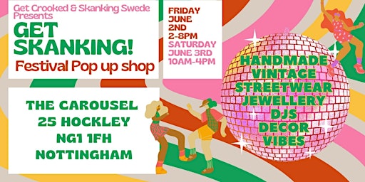 Get Skanking! Festival Pop-up Shop Hosted by Get Crooked & Skanking Swede