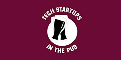 Hauptbild für Tech Startups in the Pub