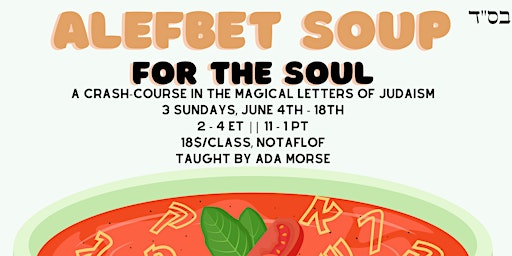 Alefbet Soup for the Soul: A Crash-Course in the Magical Letters of Judaism primary image
