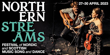 Northern Streams 2023 - Festival of Nordic & Scottish music, song & dance  primärbild