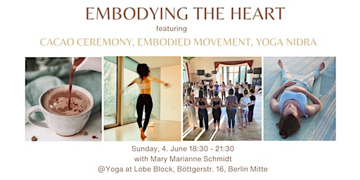 Cacao Ceremony, Embodied Movement & Yoga Nidra -'Embodying the Heart' primary image