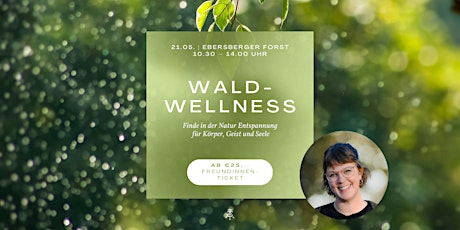 Hauptbild für Wald-Wellness für dich | Themen-Waldbaden im Ebersberger Forst