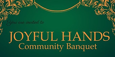 Joyful Hands Community Banquet