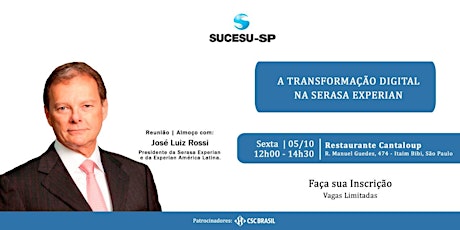 Imagem principal do evento Reunião Almoço com José Luiz Rossi - Presidente da Serasa Experian