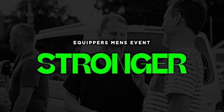 Hauptbild für Stronger Men's Event - May 2023