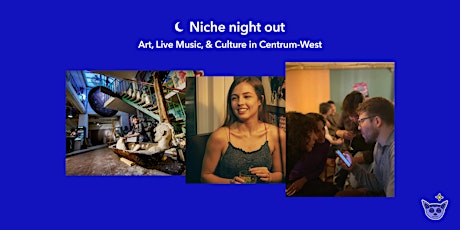 Immagine principale di Niche night out: Art, Live Music, & Culture in Centrum-West 