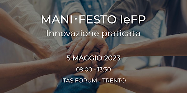 MANI·FESTO IeFP. Innovazione praticata