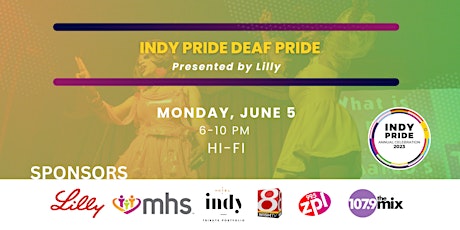 Indy Pride Deaf Pride presented by Lilly