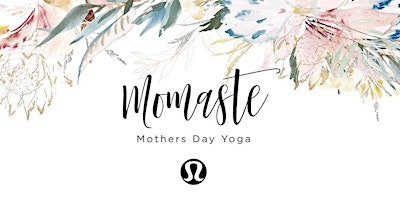 Momaste - Mother's Day Yoga primary image