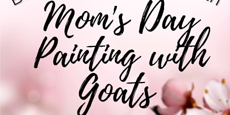 Mother's day Painting With Goat's  Party