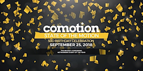 COMOTION: STATE OF THE MOTION 3RD BIRTHDAY CELEBRATION primary image
