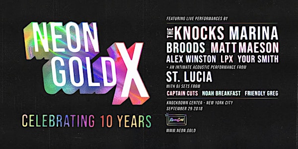 Neon Gold X: 10 Year Anniversary