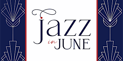 Hauptbild für Jazz in June 2024
