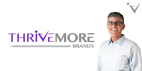 ThriveMore Brands Foundations Call