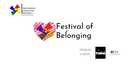 Festival of Belonging in Triskel Arts Centre, The Haven Café  and UCC