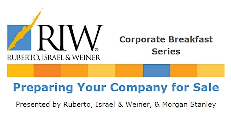 RIW Corporate Breakfast Series - Preparing Your Company for Sale primary image