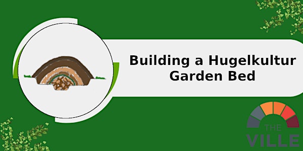 Building a Hugelkultur Garden Bed