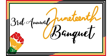 3rd Annual Juneteenth Banquet