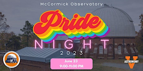 McCormick Observatory 1st Annual Pride Night