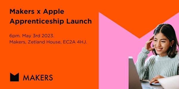 Makers x Apple Apprenticeship Launch