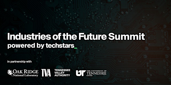 Industries of the Future Summit powered by Techstars