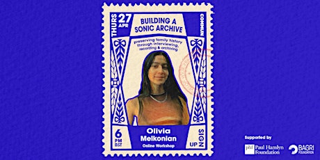 Free Online Workshop - Building A Sonic Archive primary image