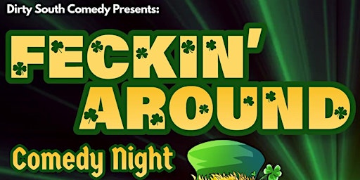 "Feckin' Around" Comedy Night at Mac McGee Roswell !! primary image