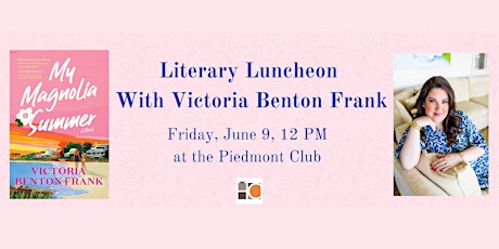 Literary Luncheon With Victoria Benton Frank