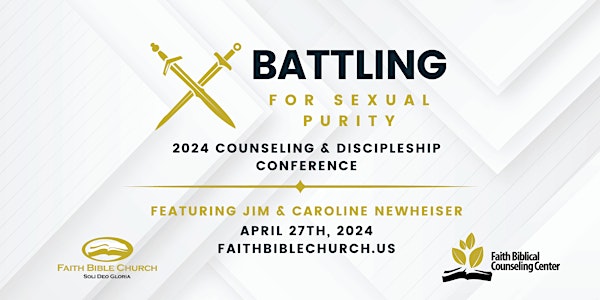 Battling for Sexual Purity - 2024 Counseling & Discipleship Conference
