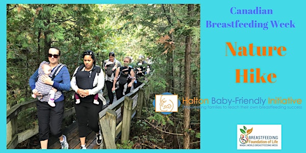 Halton BFI Canadian Breastfeeding Week 2018 Nature Hike