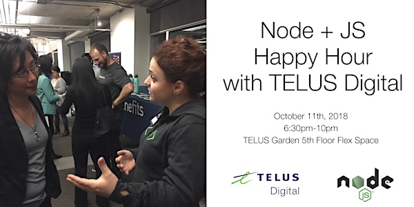 Node + JS Happy Hour with TELUS Digital