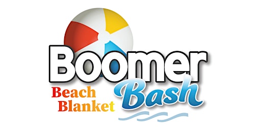 Boomer Bash East 2023 - Beach Blanket Bash! primary image