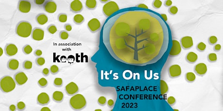 It's on Us: Safaplace Conference 2023 primary image