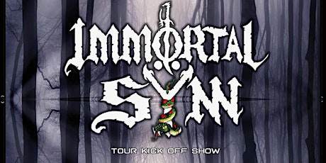 Immortal Synn w/ Signs of Tranquility + A Vintage Future + Wicked Vixon