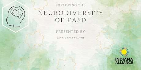 Exploring the Neurodiversity of FASD