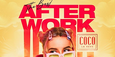 Imagen principal de After work Fridays At Coco La Reve !