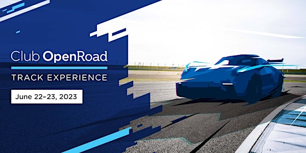 The Club OpenRoad Track Experience at Area 27 - June 2023