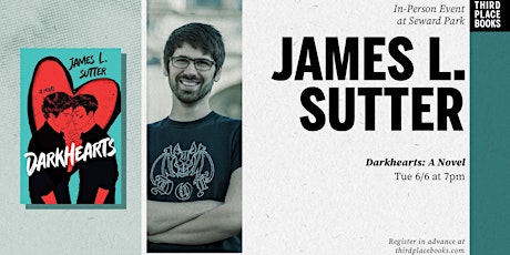 James L. Sutter presents 'Darkhearts: A Novel'