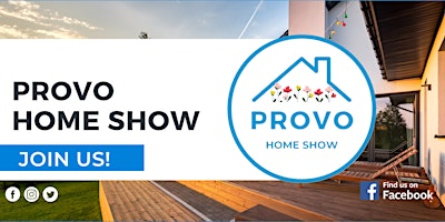 Provo Home Show, April 2024