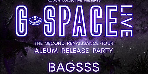 G-Space Live "The Second Renaissance Tour" Album Release Party primary image