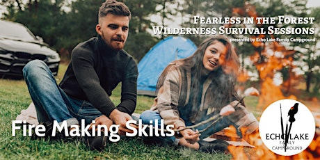 Wilderness Survival Sessions: Fire Starting Skills