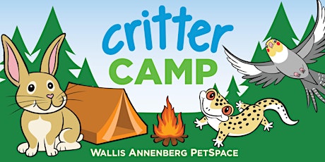 Annenberg PetSpace Summer Camp: CRITTER CAMP