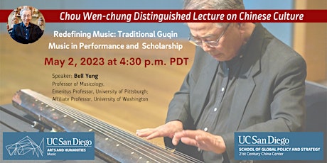 Redefining Music: Traditional Guqin Music in Performance and Scholarship primary image