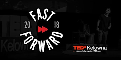 Valley First presents TEDxKelowna 2018 primary image