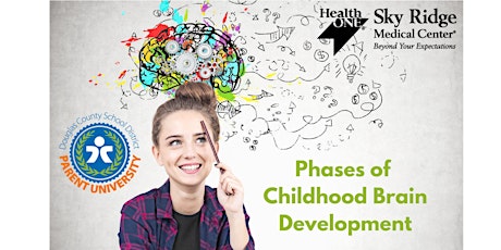 Parent University - Phases of Childhood Brain Development primary image